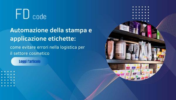 automazione nella stampa di applicazione etichette per il settore cosmetico